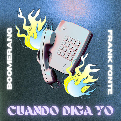 Cuando Diga Yo feat. Frank Fonte