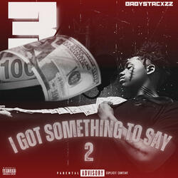 I Got Something To Say 2