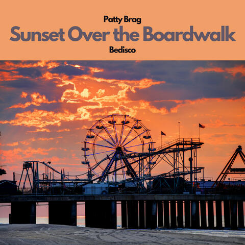 Sunset Over the Boardwalk (feat. Bedisco)