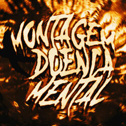 MONTAGEM DOENCA MENTAL