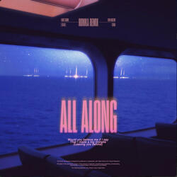 All Along