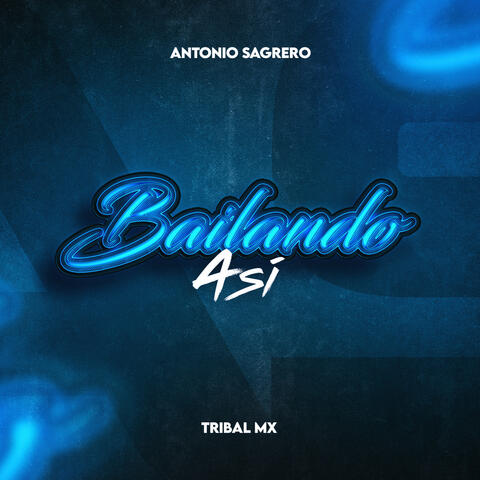 Bailando Asi (Tribal Mix)