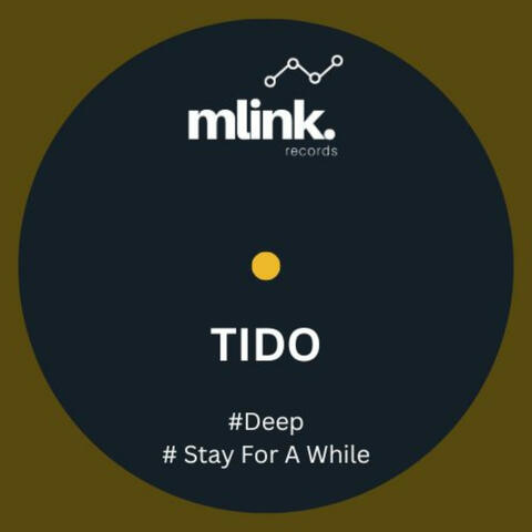 Deep-Stay For A While