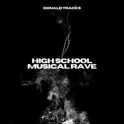 High School Musical Rave