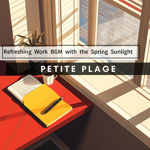 Refreshing Work BGM with the Spring Sunlight