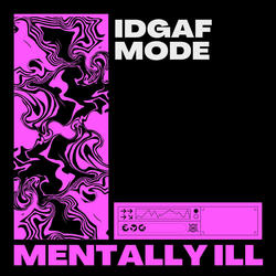 IDGAF Mode