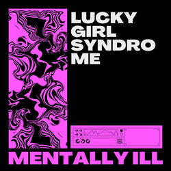 Lucky Girl Syndrome