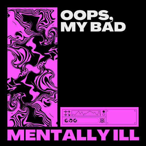 Oops, My Bad (Trance)
