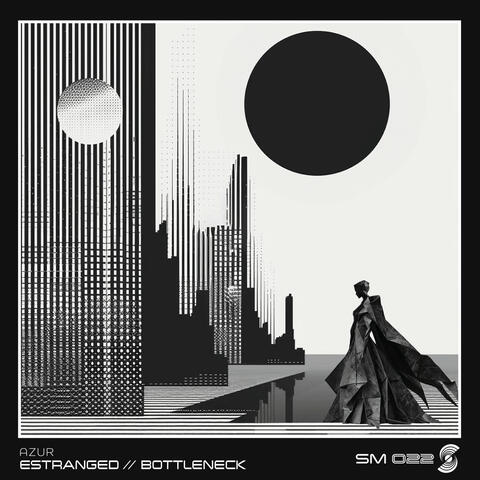 Estranged / Bottleneck
