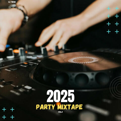 2025 Party Mixtape, Vol.2