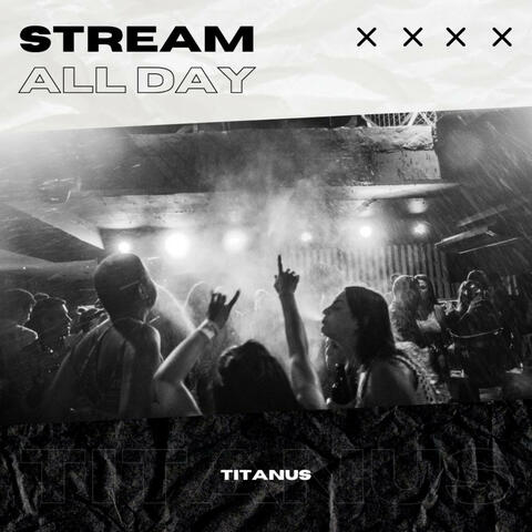 Stream All Day (Hardstyle)