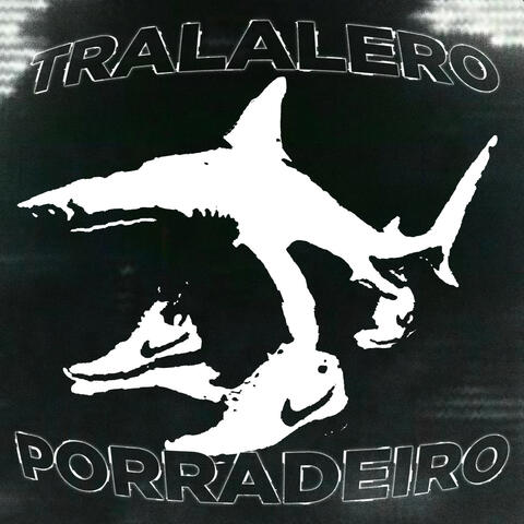 TRALALERO PORRADEIRO