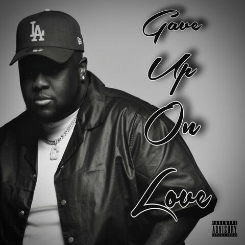 Gave Up on Love