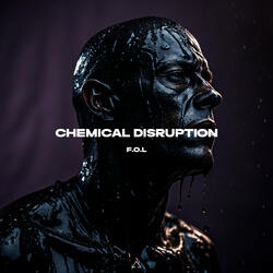 Chemical Disruption