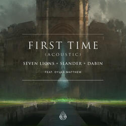 First Time (feat. Dylan Matthew)