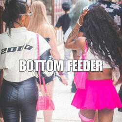 Bottom Feeder (feat. Shiy)