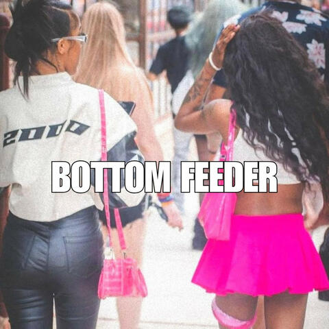 Bottom Feeder (feat. Shiy)