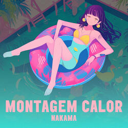 MONTAGEM CALOR