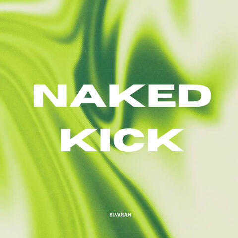 Naked Kick