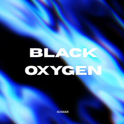 Black Oxygen