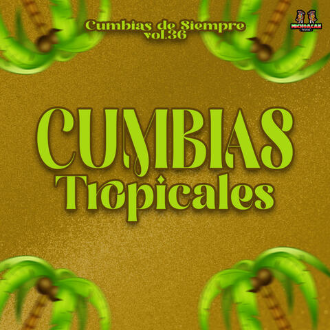 Cumbias De Siempre Vol. 36