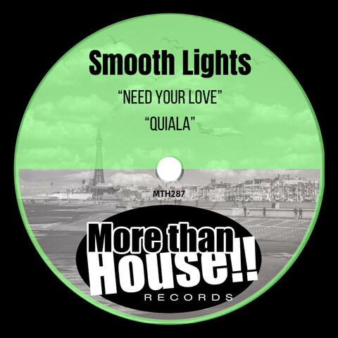 Need Your Love / Quiala