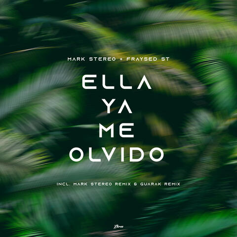 Ella Ya Me Olvido (Remixes)