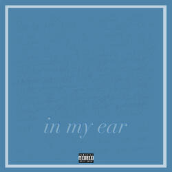 In My Ear