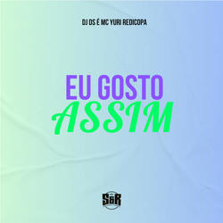 Eu Gosto Assim