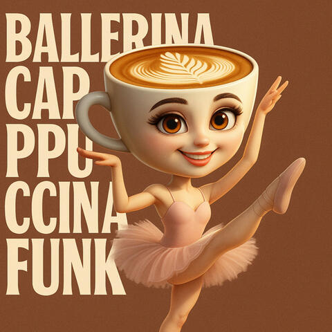 BALLERINA CAPPUCINA FUNK