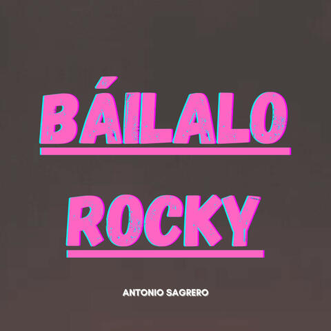 BAILALO ROCKY