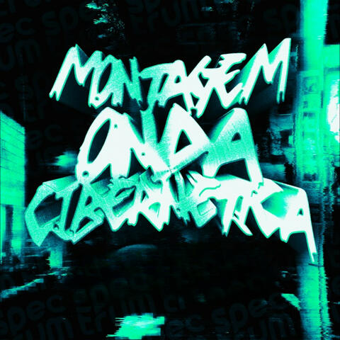 MONTAGEM ONDA CIBERNÉTICA
