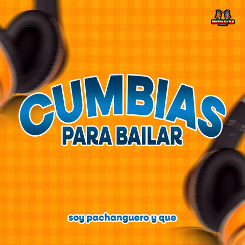 Soy Pachanguero Y Que
