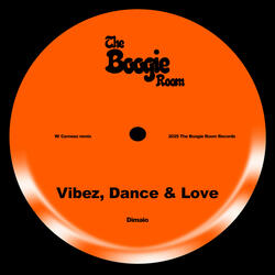 Vibez, Dance & Love