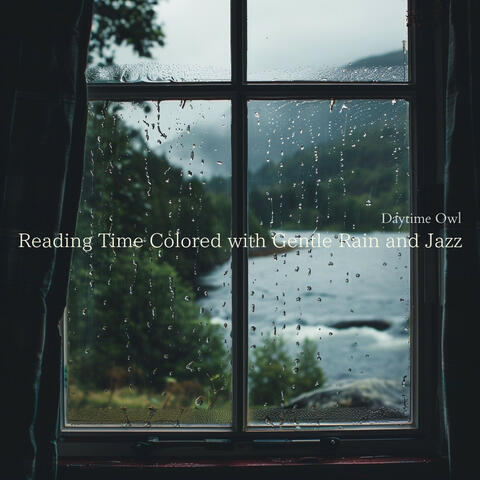 Reading Time Colored with Gentle Rain and Jazz