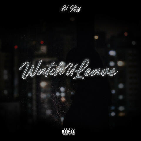 WatchULeave