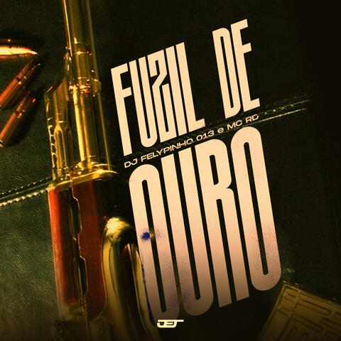 FUZIL DE OURO