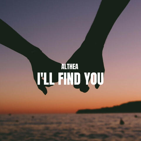 I'll Find You