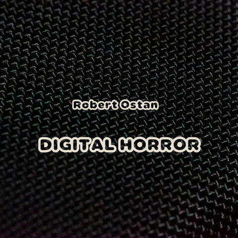 Digital Horror
