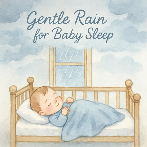 Gentle Rain for Baby Sleep