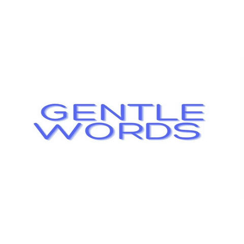 Gentle Words