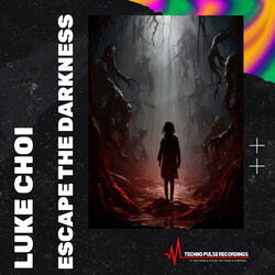 Escape the Darkness