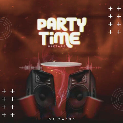 Party Time Mixtape