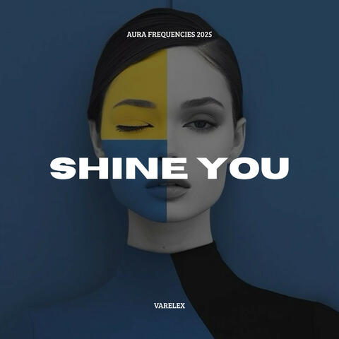 Shine You