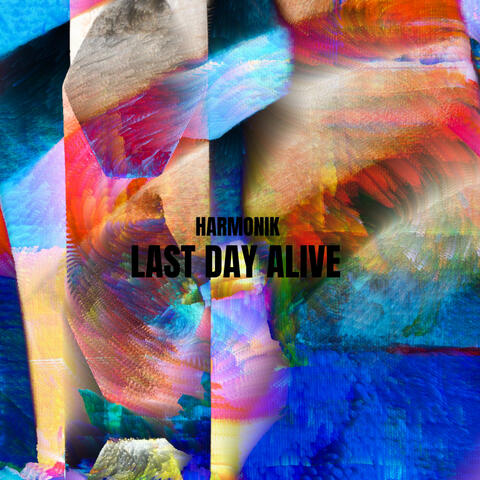 Last Day Alive