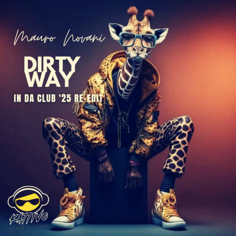 Dirty Way (In Da Club '25 Re-Edit)
