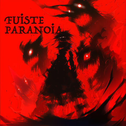 FUİSTE PARANOİA