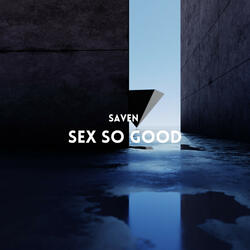 Sex So Good