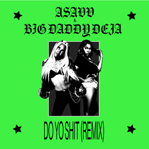 Do Yo Shit (Remix)