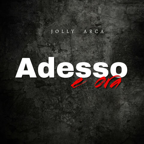 Adesso e ora